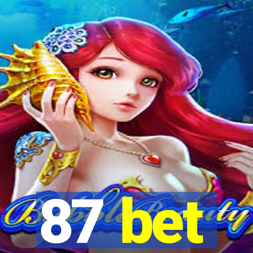 87 bet